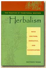 he Practice of Traditional Western Herbalism